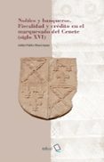 nobles y banqueros. fiscalidad y crédito en el marquesado del cen ete (siglo xvi)-9788417261245 nobles y banqueros. fiscalidad y crédito en el marquesado del cen ete (siglo xvi)-9788417261245