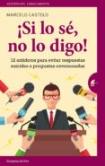 ¡si lo sé, no lo digo! (ebook)-marcelo castelo rivas-9788417312145 ¡si lo sé, no lo digo! (ebook)-marcelo castelo rivas-9788417312145