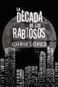 (I.B.D.) LA DECADA DE LOS RABIOSOS-7690434-otro-formato