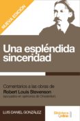Libros en ingles gratis para descargar UNA ESPLÉNDIDA SINCERIDAD: COMENTARIOS A LAS OBRAS DE ROBERT LOUIS STEVENSON