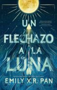 Los mejores ebooks 2017 descargados UN FLECHAZO A LA LUNA 9788419413345