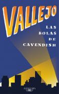 las bolas de cavendish-fernando vallejo-9788420430645 las bolas de cavendish-fernando vallejo-9788420430645