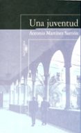 una juventud: memorias ii-antonio martinez sarrion-9788420482545 una juventud: memorias ii-antonio martinez sarrion-9788420482545