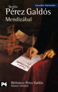 mendizabal (episodios nacionales, 22)-benito perez galdos-9788420655345 mendizabal (episodios nacionales, 22)-benito perez galdos-9788420655345