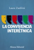 la convivencia interetnica-laura zanfrini-9788420668345 la convivencia interetnica-laura zanfrini-9788420668345