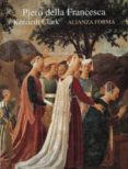piero della francesca-kenneth clark-9788420671345 piero della francesca-kenneth clark-9788420671345