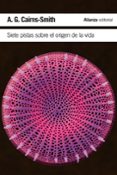 siete pistas sobre el origen de la vida: una historia cientifica en clave detectivesca-a. g. cairns-smith-9788420674445 siete pistas sobre el origen de la vida: una historia cientifica en clave detectivesca-a. g. cairns-smith-9788420674445