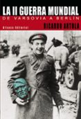 la ii guerra mundial de varsovia a berlin-ricardo artola-9788420677545 la ii guerra mundial de varsovia a berlin-ricardo artola-9788420677545