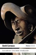 los aztecas: una breve introduccion-david carrasco-9788420678245 los aztecas: una breve introduccion-david carrasco-9788420678245