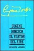 el peaton del aire-eugene ionesco-9788420699745 el peaton del aire-eugene ionesco-9788420699745