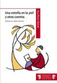 una estrella en la piel y otros cuentos (bibloteca clasica)-9788421690345 una estrella en la piel y otros cuentos (bibloteca clasica)-9788421690345