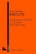 los soldados no lloran-ana maria matute-9788423346745 los soldados no lloran-ana maria matute-9788423346745