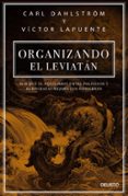 organizando el leviatan: por que el equilibrio entre politicos y burocratas mejora los gobiernos-victor lapuente-carl dahlstrom-9788423427345 organizando el leviatan: por que el equilibrio entre politicos y burocratas mejora los gobiernos-victor lapuente-carl dahlstrom-9788423427345