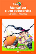 manual per a una petita bruixa-gloria sanchez-9788423677245 manual per a una petita bruixa-gloria sanchez-9788423677245