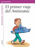 el primer viaje del antitetanic-miquel desclot-9788424643645 el primer viaje del antitetanic-miquel desclot-9788424643645