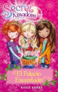 secret kingdom 1:el palacio encantado-rosie banks-9788424644345 secret kingdom 1:el palacio encantado-rosie banks-9788424644345