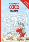 llibre de jocs: el petit drac coco i els indis-ingo siegner-9788424646745 llibre de jocs: el petit drac coco i els indis-ingo siegner-9788424646745