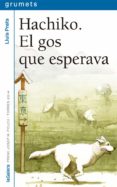 hachiko. el gos que esperava-lluis prats martinez-9788424659745 hachiko. el gos que esperava-lluis prats martinez-9788424659745