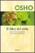 el libro del niño: una vision revolucionaria de la educacion infa ntil-9788425338045 el libro del niño: una vision revolucionaria de la educacion infa ntil-9788425338045
