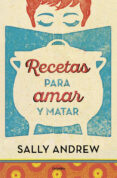 recetas para amar y matar-sally andrew-9788425354045 recetas para amar y matar-sally andrew-9788425354045