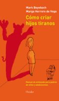 como criar hijos tiranos-mark beyebach-marga herrero de la vega-9788425431845 como criar hijos tiranos-mark beyebach-marga herrero de la vega-9788425431845