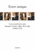 entre amigas-hannah arendt-mary mccarthy-9788426402745 entre amigas-hannah arendt-mary mccarthy-9788426402745
