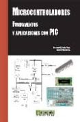microcontroladores. fundamentos y aplicaciones con pic-ramon pallas-areny-fernando e. valdes perez-9788426714145 microcontroladores. fundamentos y aplicaciones con pic-ramon pallas-areny-fernando e. valdes perez-9788426714145