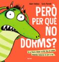 Però per què no dorms?-13515682-otro-formato