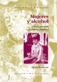 mujeres y alcohol: placer privado o problema publico-elizabeth ettorre-9788427712645 mujeres y alcohol: placer privado o problema publico-elizabeth ettorre-9788427712645