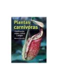 plantas carnivoras : clasificacion, origen, cultivo y plagas-marcel lecoufle-9788428214445 plantas carnivoras : clasificacion, origen, cultivo y plagas-marcel lecoufle-9788428214445