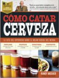 como catar cerveza (2ª edición 2018)-randy mosher-9788428216845 como catar cerveza (2ª edición 2018)-randy mosher-9788428216845