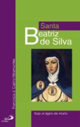 santa beatriz de silva: bajo el signo de maria-francisco j. castro miramontes-9788428537445 santa beatriz de silva: bajo el signo de maria-francisco j. castro miramontes-9788428537445