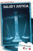 salud y justicia: sin fronteras-jose carlos bermejo higuera-9788428820745 salud y justicia: sin fronteras-jose carlos bermejo higuera-9788428820745