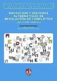 mediacion y sistemas alternativos de resolucion de conflictos: un a vision juridica-marta blanco carrasco-9788429015645 mediacion y sistemas alternativos de resolucion de conflictos: un a vision juridica marta blanco carrasco 9788429015645