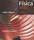 física para la ciencia y la tecnología. apendices y respuestas-paul a. tipler-gene mosca-9788429144345 física para la ciencia y la tecnología. apendices y respuestas-paul a. tipler-gene mosca-9788429144345