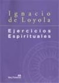 ejercicios espirituales-santo ignacio de loyola-9788429318845 ejercicios espirituales-santo ignacio de loyola-9788429318845