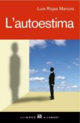 l autoestima-luis rojas marcos-9788429760545 l autoestima-luis rojas marcos-9788429760545