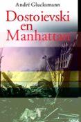 dostoievski en manhattan-andre glucksmann-9788430604845 dostoievski en manhattan-andre glucksmann-9788430604845