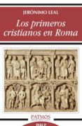 los primeros cristianos en roma-jeronimo leal maruri-9788432149245 los primeros cristianos en roma-jeronimo leal maruri-9788432149245