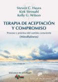 terapia de aceptación y compromiso (ebook)-steven c. hayes-kirk strosahl-kelly g. wilson-9788433037145 terapia de aceptación y compromiso (ebook)-steven c. hayes-kirk strosahl-kelly g. wilson-9788433037145