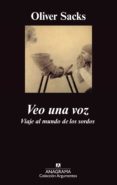 veo una voz: viaje al mundo de los sordos-oliver sacks-9788433961945 veo una voz: viaje al mundo de los sordos-oliver sacks-9788433961945