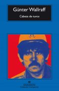 cabeza de turco: abajo del todo (4ª ed)-gunter wallraff-9788433966445 cabeza de turco: abajo del todo (4ª ed)-gunter wallraff-9788433966445