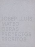 josep lluis mateo: obras, proyectos, escritos-philip ursprung-9788434309845 josep lluis mateo: obras, proyectos, escritos-philip ursprung-9788434309845