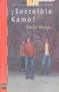 ¡increible kamo!-daniel pennac-9788434850545 ¡increible kamo!-daniel pennac-9788434850545