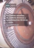 problemas resueltos de motores termicos y turbomaquinas tecnicas (2ª ed)-marta muñoz dominguez-9788436255645 problemas resueltos de motores termicos y turbomaquinas tecnicas (2ª ed)-marta muñoz dominguez-9788436255645