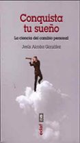 conquista tu sueño-jesus alcoba gonzalez-9788441433045 conquista tu sueño-jesus alcoba gonzalez-9788441433045