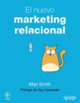 el nuevo marketing relacional:conseguir el exito de un negocio em pleando las redes sociales-mari smith-9788441531345 el nuevo marketing relacional:conseguir el exito de un negocio em pleando las redes sociales-mari smith-9788441531345