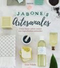 jabones artesanales. cómo hacer jabón casero con ingredientes nat urales-9788441540545 jabones artesanales. cómo hacer jabón casero con ingredientes nat urales-9788441540545