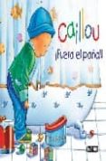 ¡fuera el pañal!: caillou mano a mano-9788444162645 ¡fuera el pañal!: caillou mano a mano-9788444162645