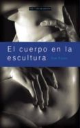 el cuerpo de la escultura-tom flynn-9788446011545 el cuerpo de la escultura-tom flynn-9788446011545
